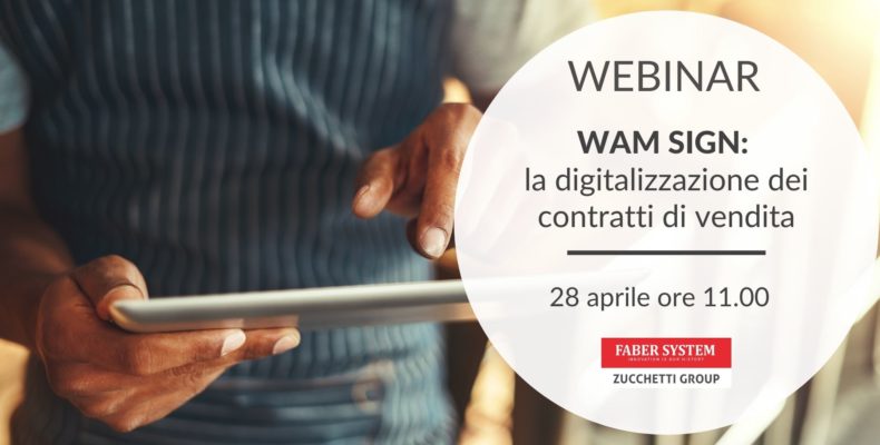 WEBINAR 28.04.22 - WAM SIGN: la digitalizzazione dei contratti di vendita